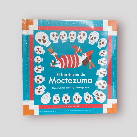 El berrinche de Moctezuma